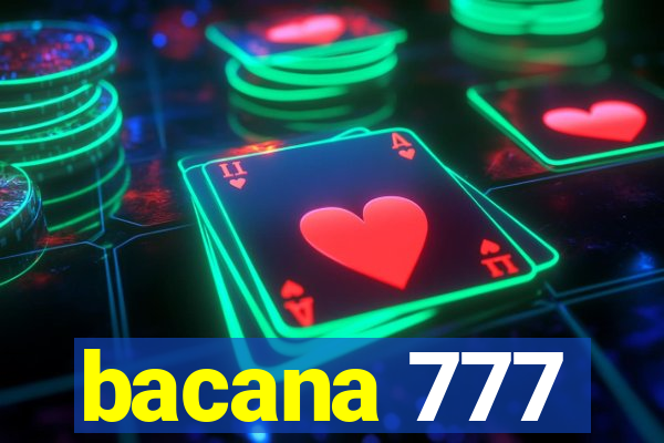 bacana 777